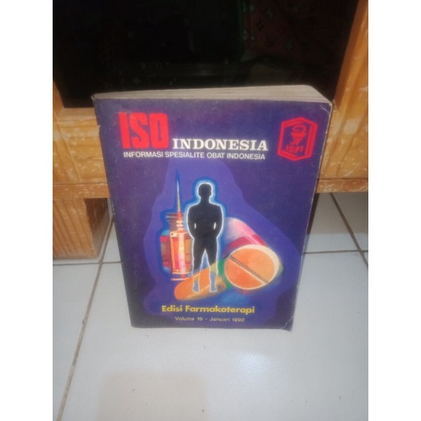 BUKU ASLI ISO INDONESIA INFORMASI SPESIALITE OBAT INDONESIA EDISI FARMAKOTERAPI