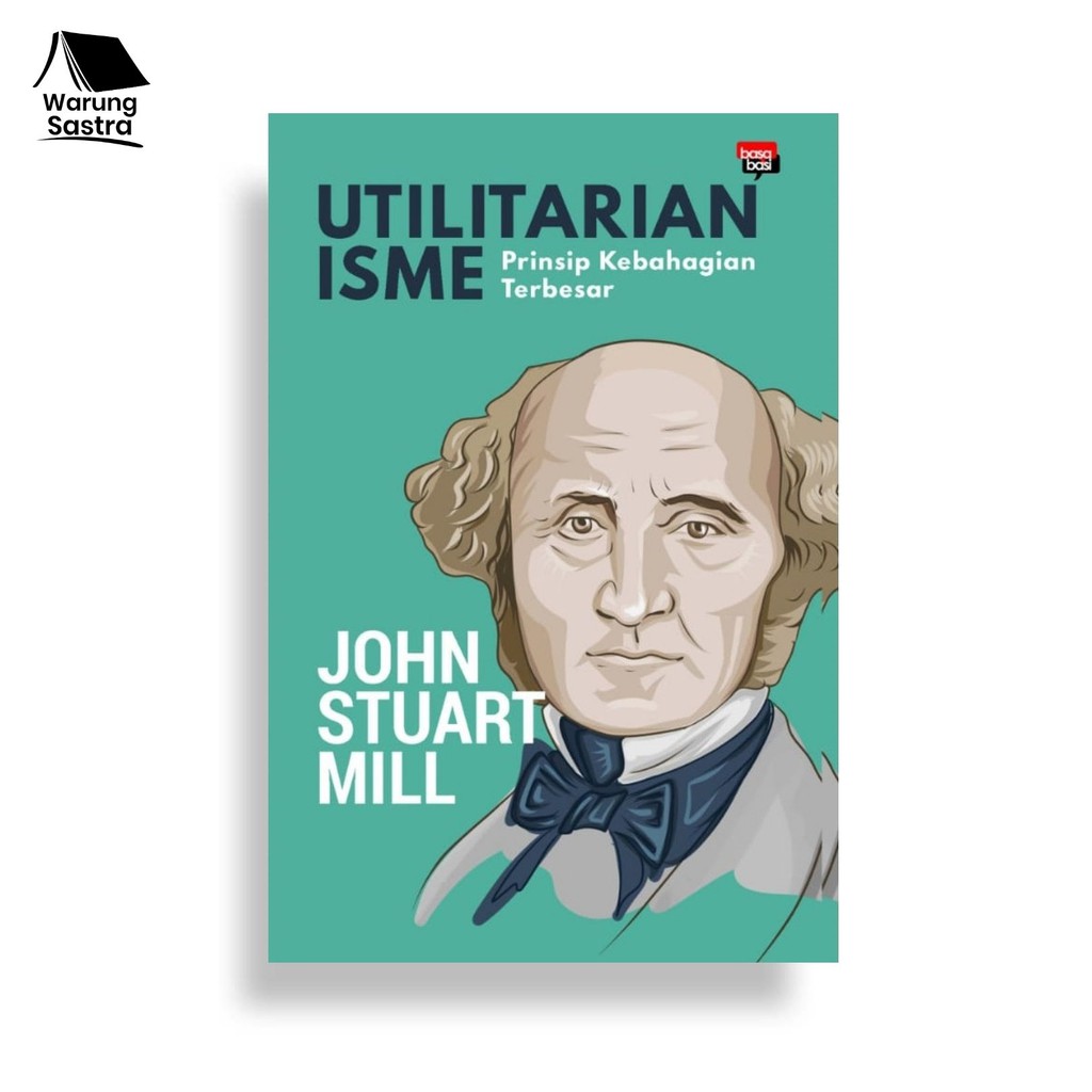 Ultilitarianisme - John Stuart Mill