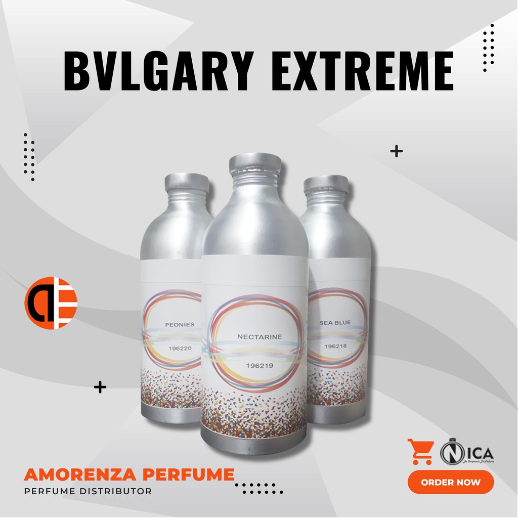 BIBIT PARFUM MURNI BULGARY EXTREME - STREAM NICA FRAGRANCE 500 ML SEGEL PABRIK