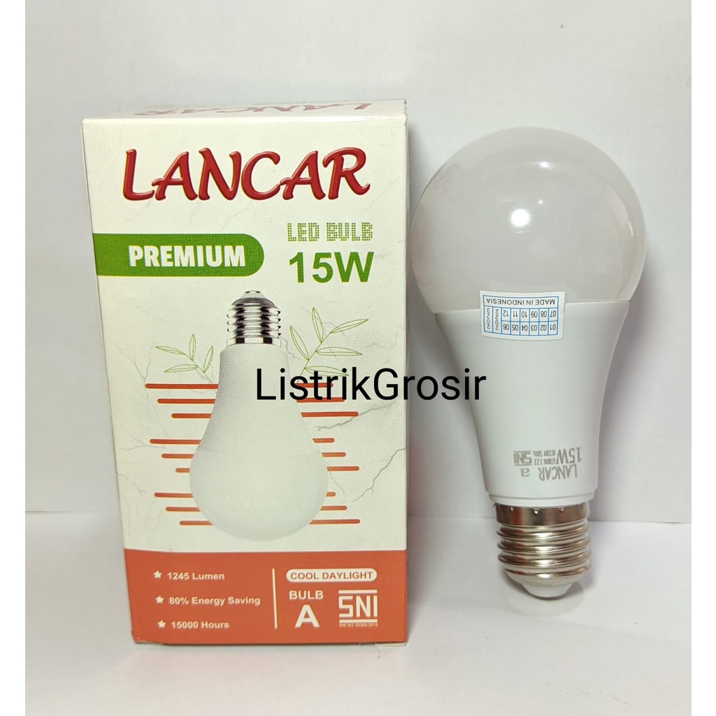 Lampu Led LANCAR PREMIUM A Bulb 15w 15Watt Bohlam Led Bergaransi 1Thn