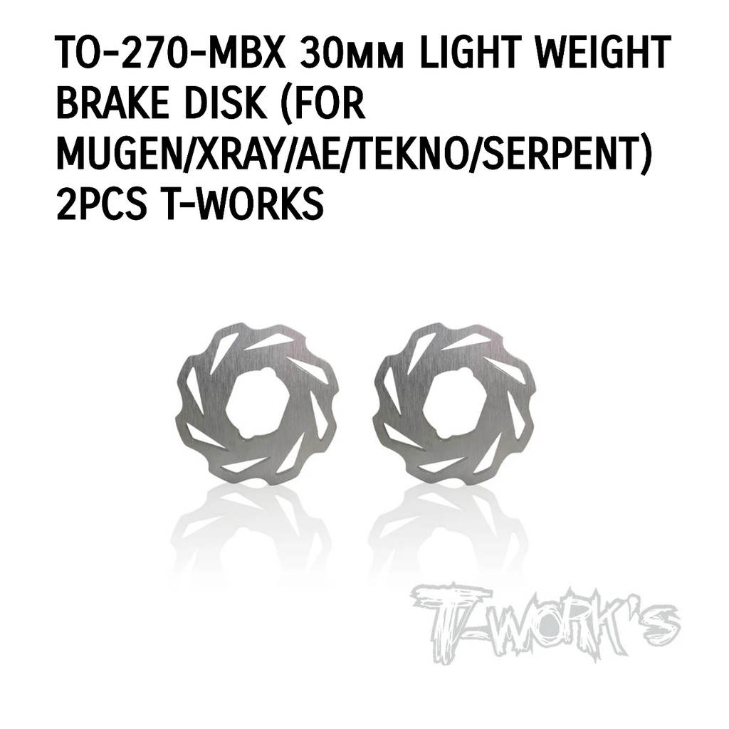 TWORKS TO-270-MBX 30mm LIGHT WEIGHT BRAKE DISK (FOR MUGEN/XRAY/AE/TEKNO/SERPENT) 2PCS T-WORKS