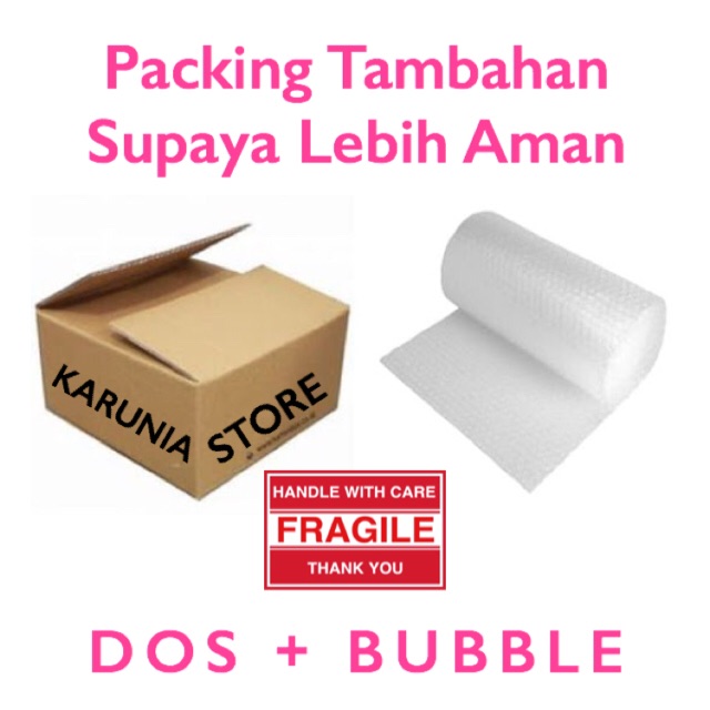 

Tambahan Bubble Wrap tanpa kardus