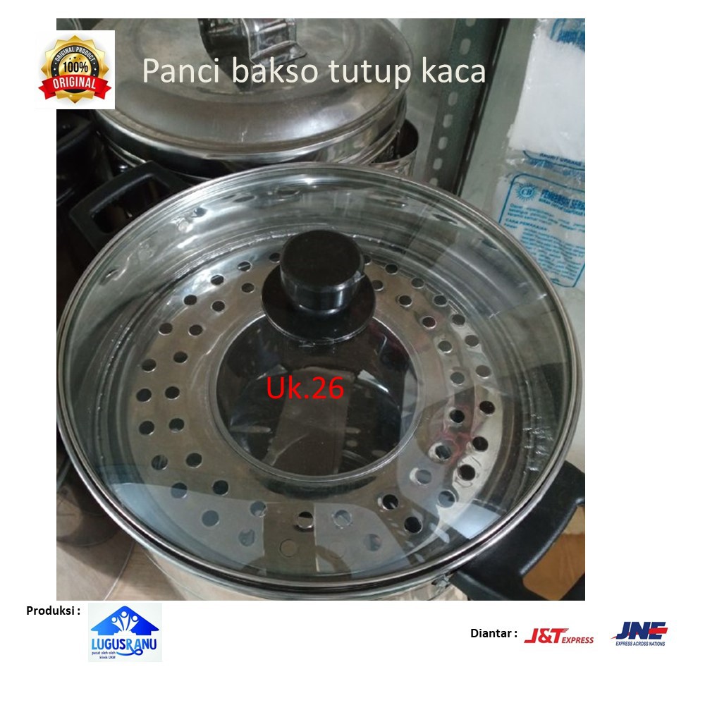 panci bakso dandang bakso stainliss uk.26 tutup kaca
