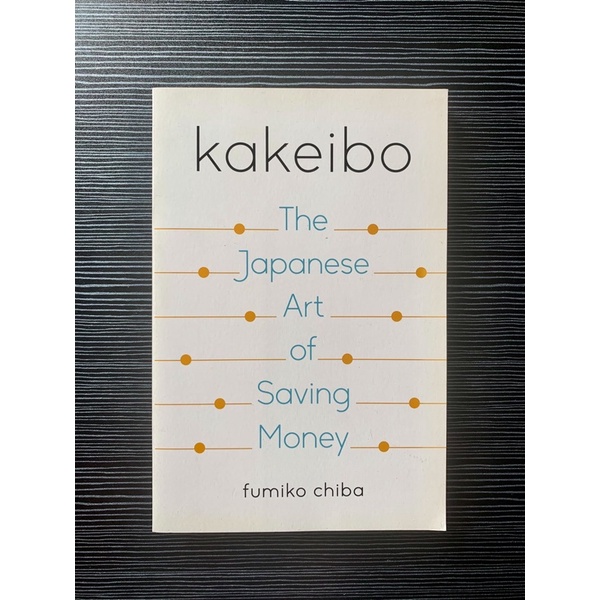 Kakeibo: The Japanese Art of Saving Money by Fumiko Chiba