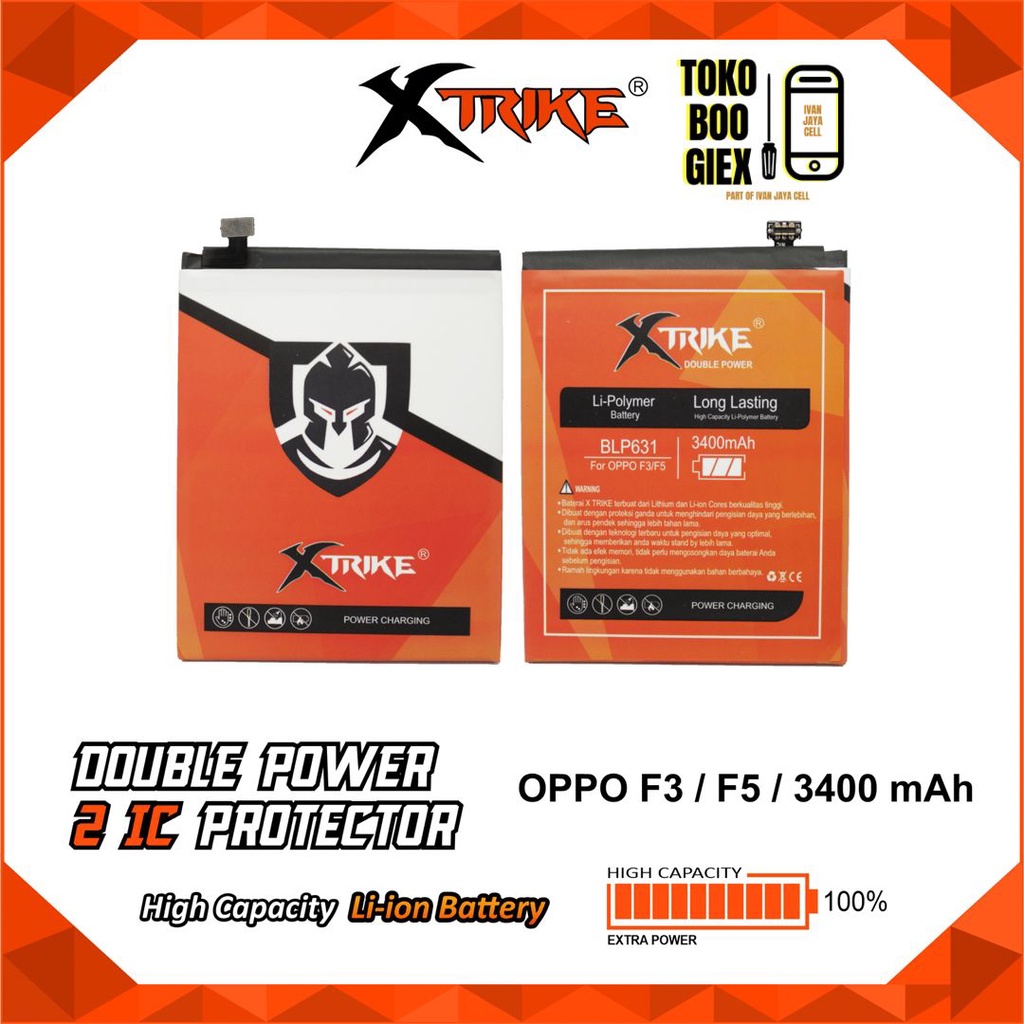 Baterai XTRIKE Double Power Original OPPO BLP631 / OPPO F3 /  F5 Batre Batere