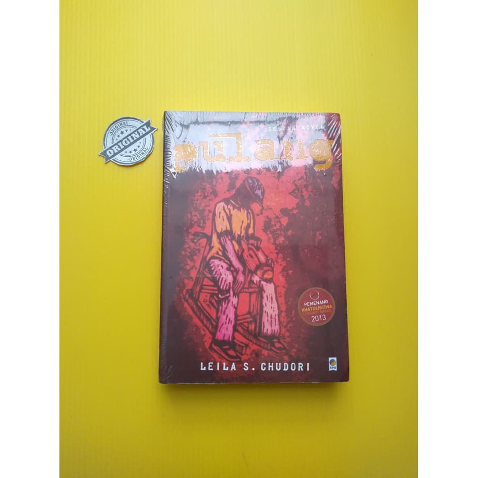 Sebuah Novel : Pulang by Leila S Chudori Original