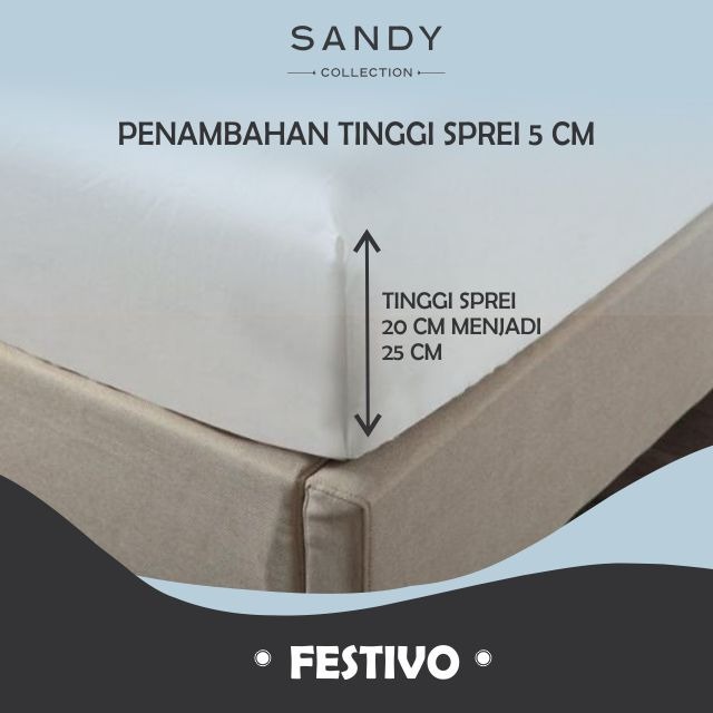 Penambahan Tinggi Sprei Festivo  Disperse Sandy Collection