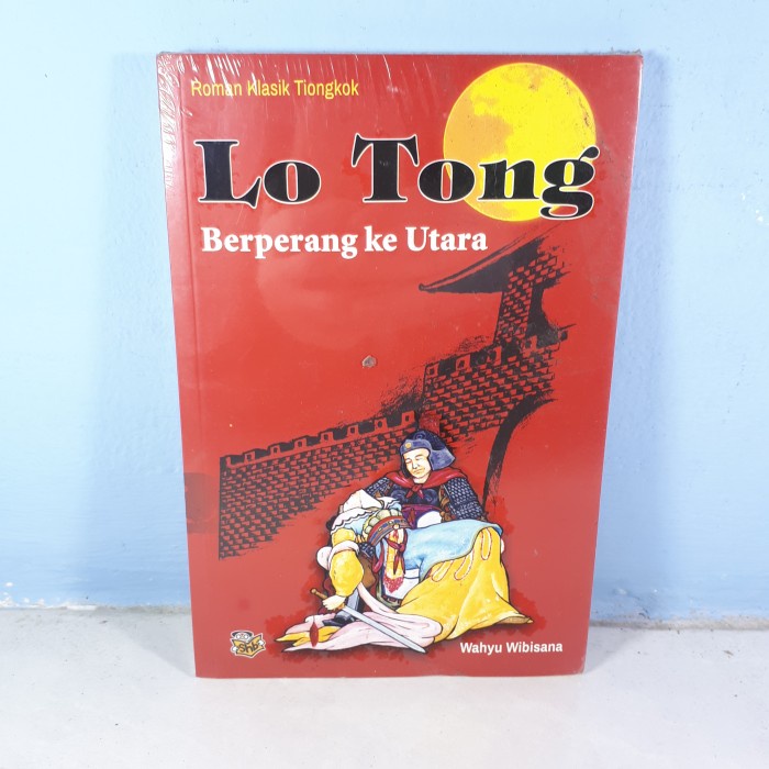 BUKU       LO TONG BERPERANG KE UTARA   ORIGINAL