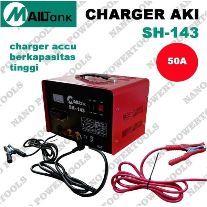 MAILTANK SH - 143 MAILTANK Charger Cas Aki Accu 50Ampere 220Volt Untuk Aki Basah Dan Kering Termurah