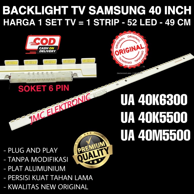 BACKLIGHT TV LED SAMSUNG 40 INC UA 40M5500 40K5500 40K6300 UA-40M5500 UA-40K5500 UA-40K6300 UA40K6300 UA40K5500 UA40M5500 LAMPU BL 40IN SMD 52 LED