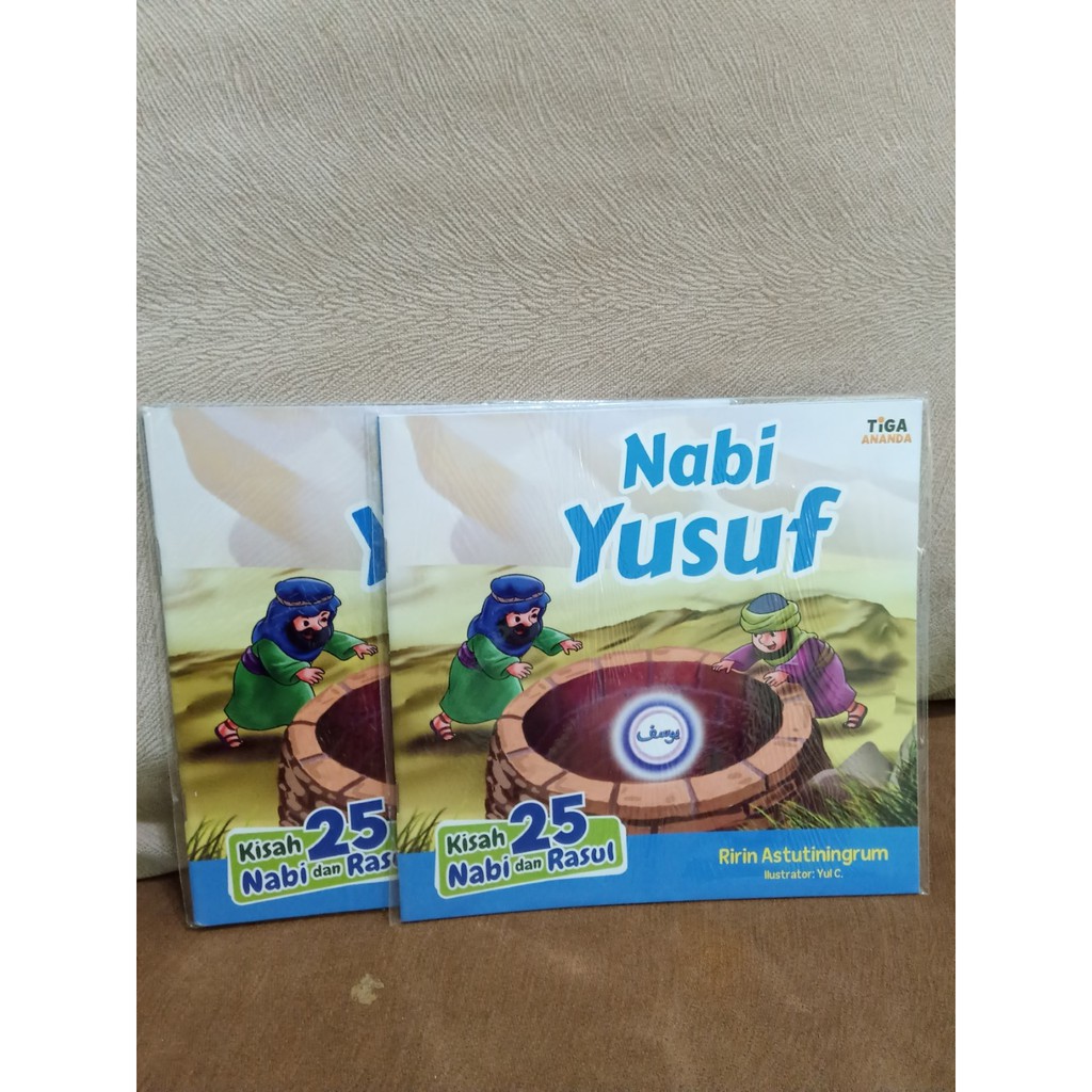Tiga Ananda | Kisah 25 Nabi dan Rasul : Nabi Yusuf