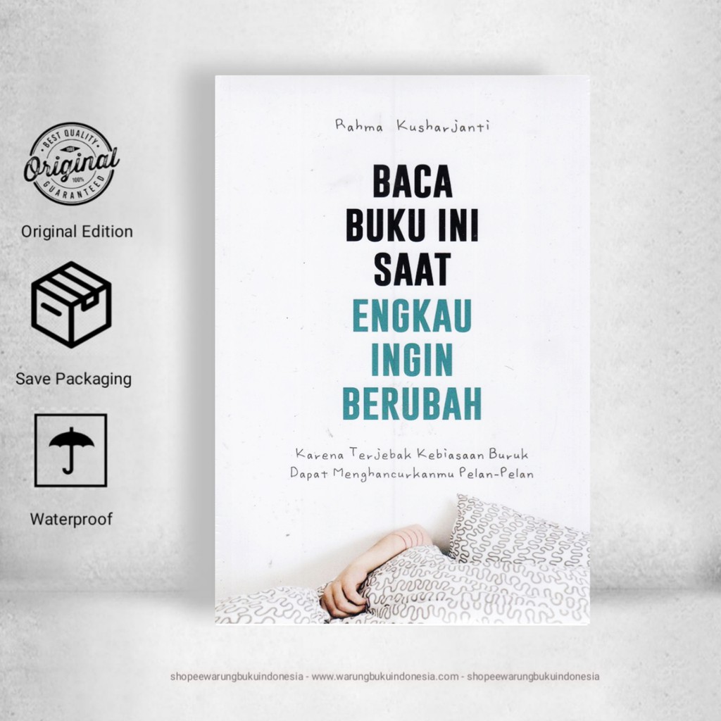 

Baca Buku Ini Saat Engkau Ingin Berubah - Rahma Kusharjanti