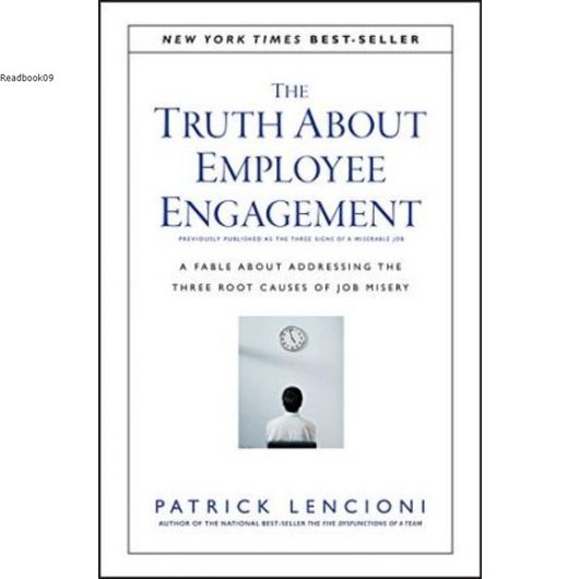 THE TRUTH ABOUT EMPLOYEE ENGAGEMENT