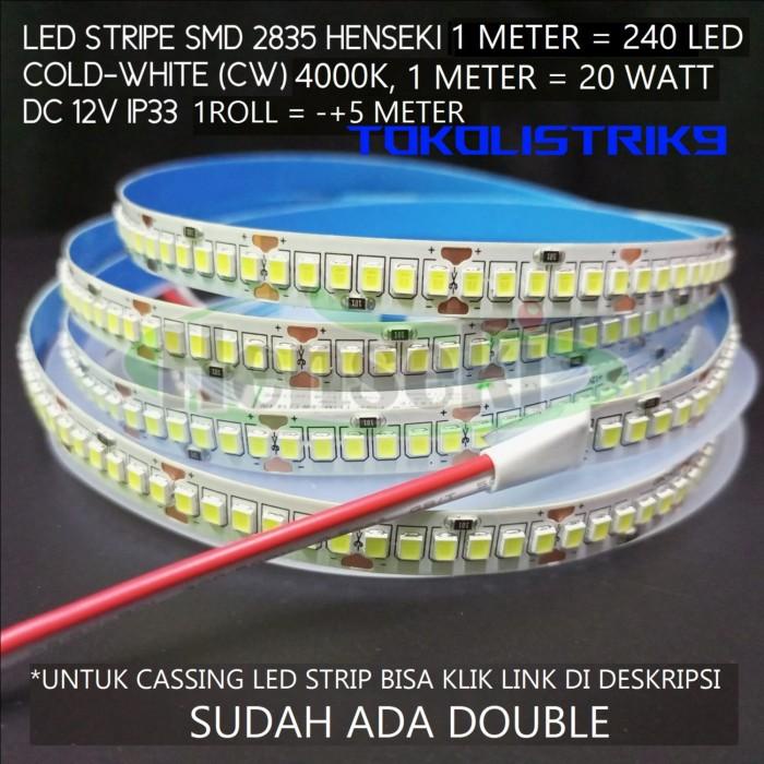 LED Strip 2835 DC 12v IP33 240LED/LED Strip 2835 CW (4000K) HENSEKI