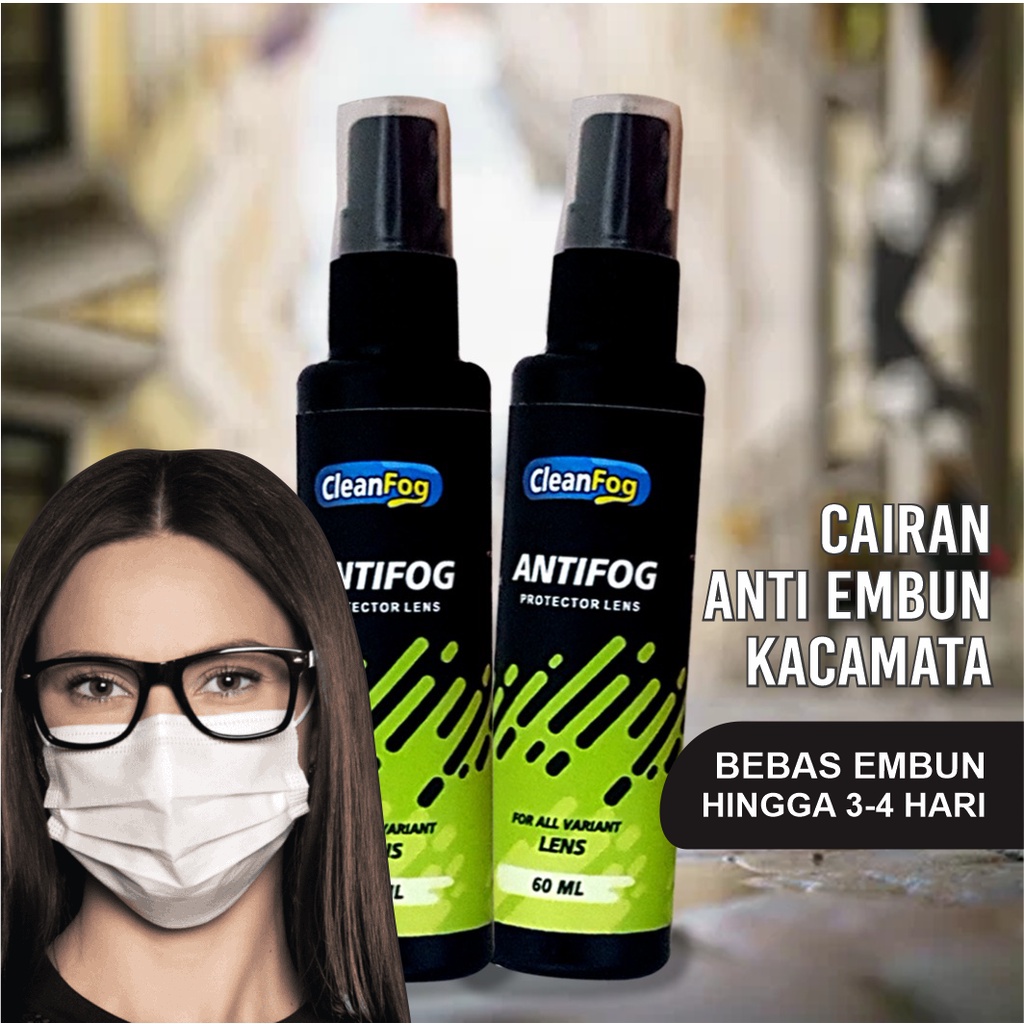 Pembersih Kacamata Antifog CleanFog 60 ML Lens Protector &amp; Cleaner Pembersih Lensa Anti Embun Hingga 3 Hari Lebih