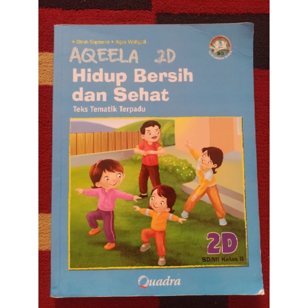 BUKU BEKAS TEKS TEMATIK TERPADU KELAS 2 SD JILID 2D QUADRA KURIKULUM 2013