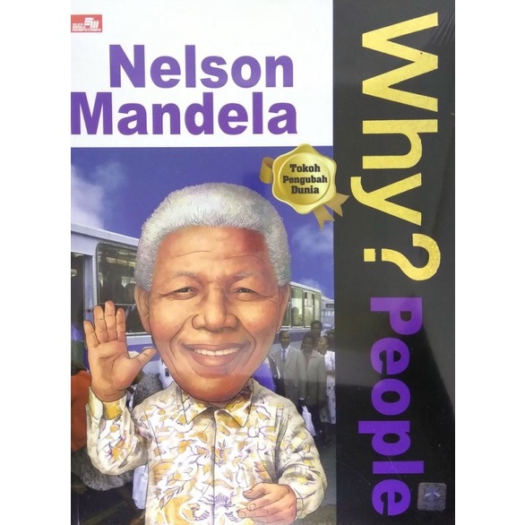 WHY? PEOPLE NELSON MANDELA / BUKU BACAAN