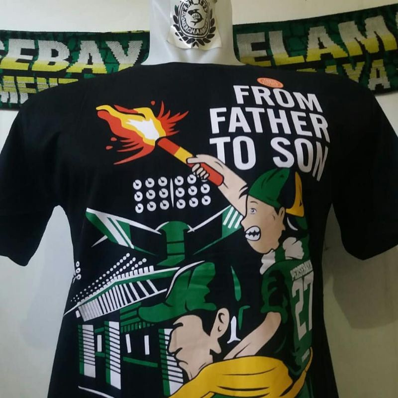 KAOS TSHIRT PERSEBAYA FROM FATHER TO SON