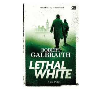 The Lethal White      Robert Galbraith