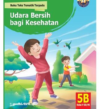 

ス Tematik Terpadu 5 A B C D E Kelas 5 SD/MI K13 -YUDHISTIRA Limited