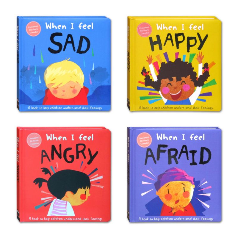 When I Feel Sad Afraid Happy Angry: A Book About Feelings