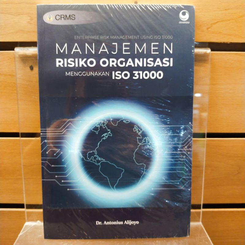 Manajemen Risiko Organisasi Menggunakan ISO 31000