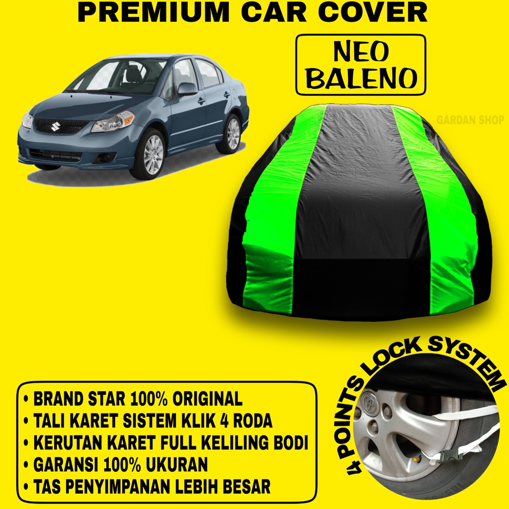 Body Cover NEO BALENO Sarung Strip HIJAU Penutup Pelindung Bodi Mobil Neo Baleno PREMIUM