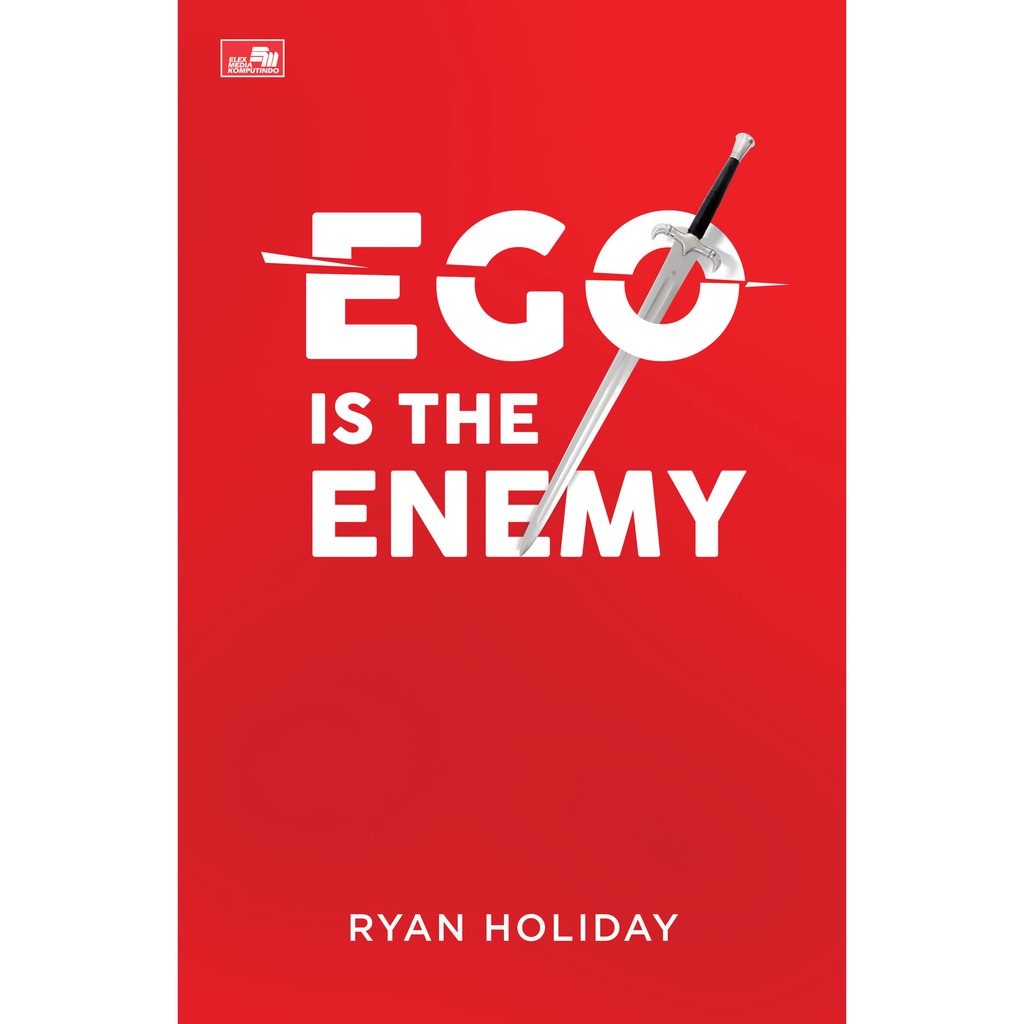 Ego Is The Enemy