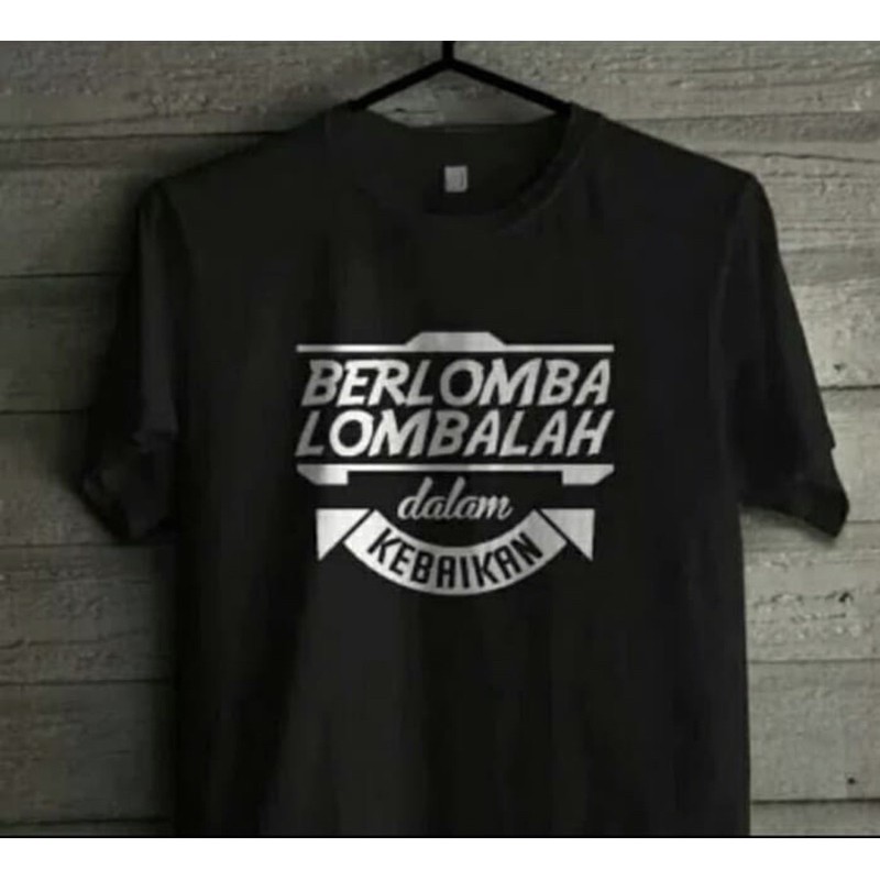KAOS DISTRO PRIA ONECK COMBED30s &quot;berlomba dalam kebaikan&quot;