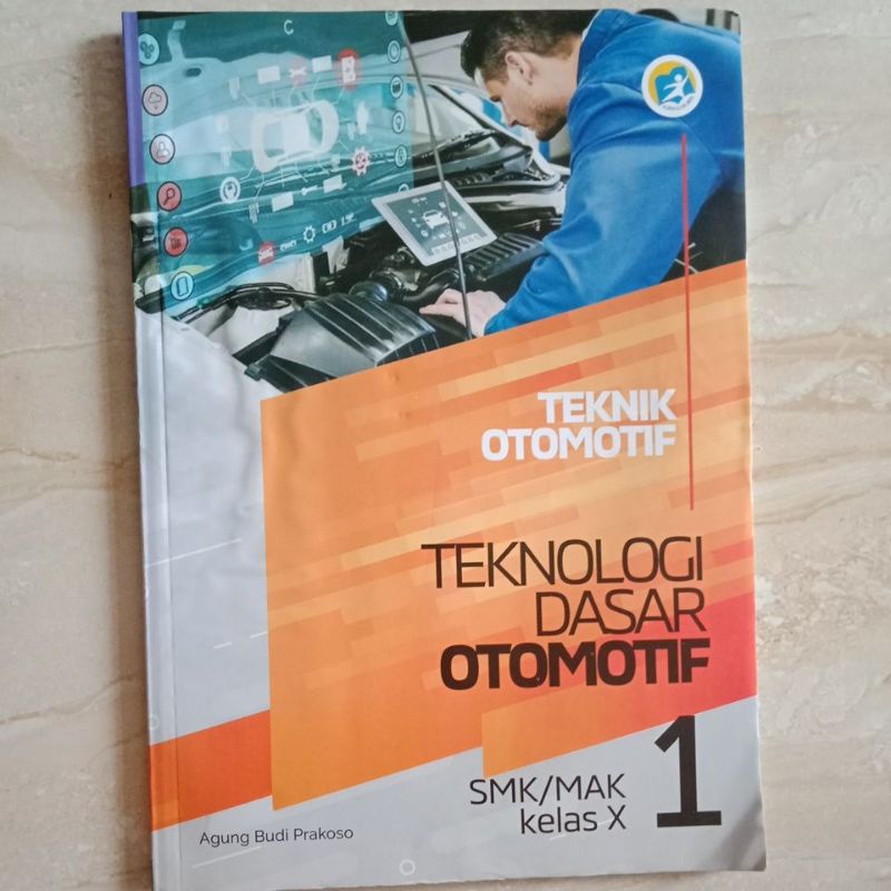 

LKS teknologi dasar otomotif kelas X 10 SMK/MAK semester 1&2 | teknik otomotif