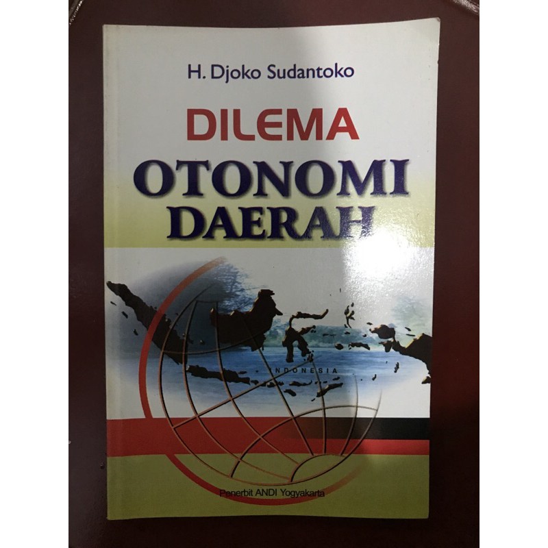DILEMA OTONOMI DAERAH