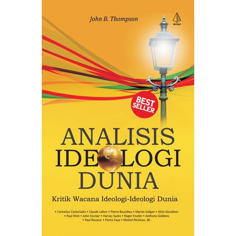 Analisis Ideologi Dunia; Kritik Wacana Ideologi-Ideologi Dunia