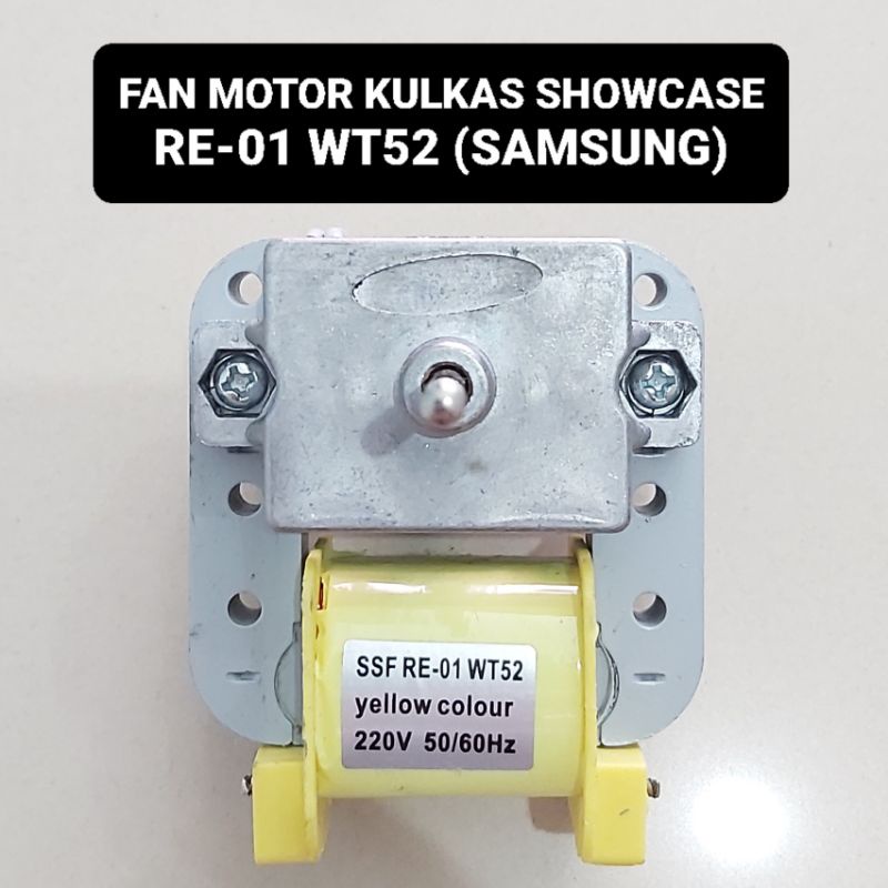 Dinamo Kipas Kulkas RE-01 WT52 Samsung Fan Motor Showcase