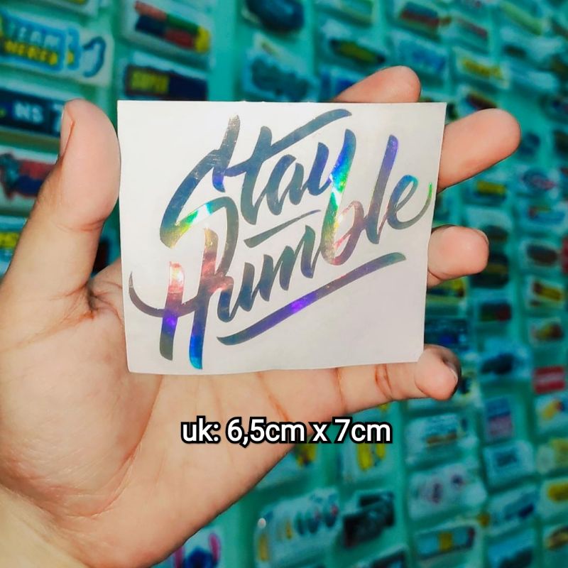 sticker cutting STAY HUMBLE HOLOGRAM