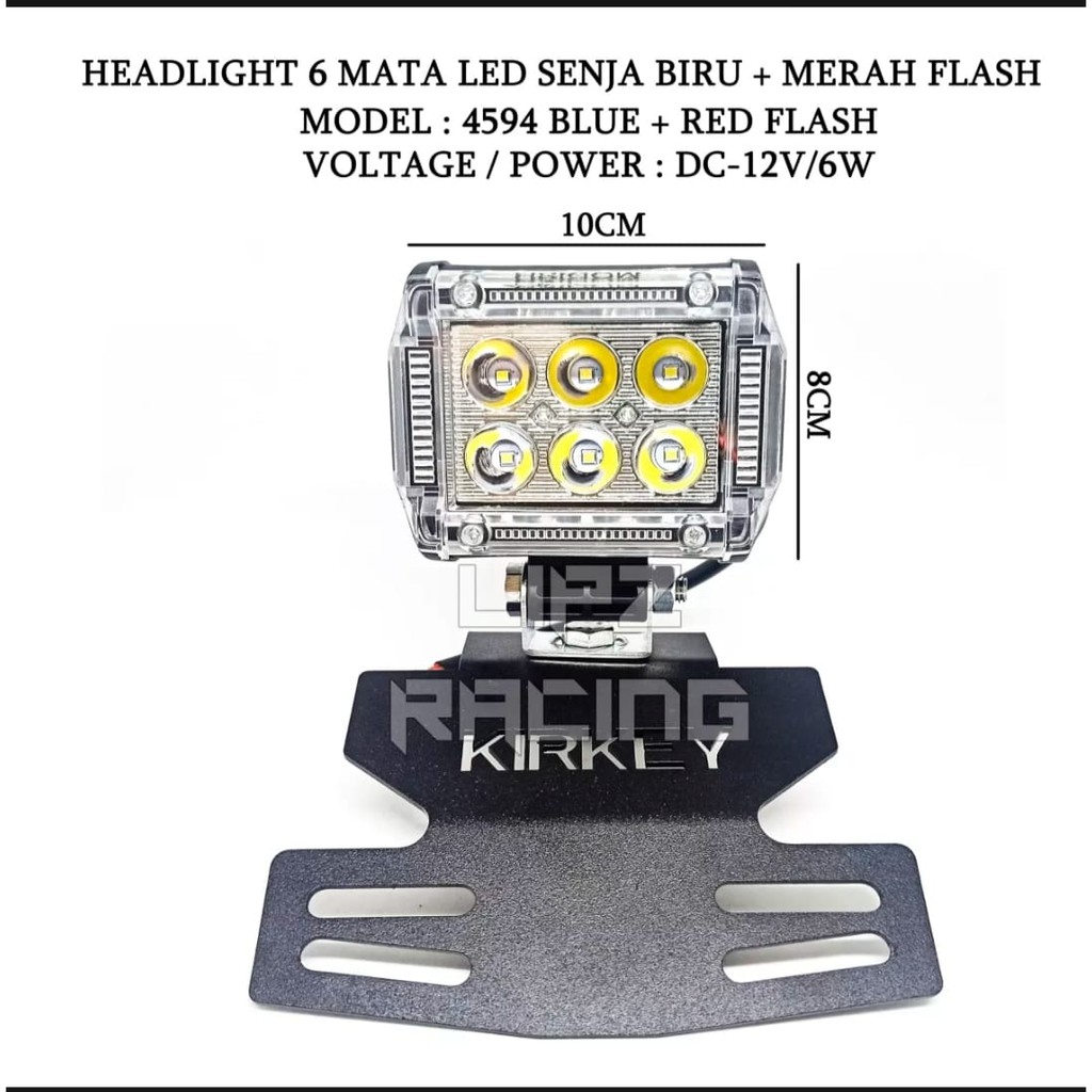 LAMPU TEMBAK/LAMPU SOROT LED 6 MATA SENJA FLASH BIRU+MERAH PLUS BREKET KIRKEY PNP RX-KING SERIES