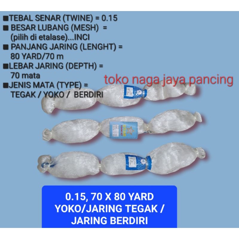 JARING IKAN YOKO 0.15, 70×80 YARD /JARING TEGAK / JARING BERDIRI