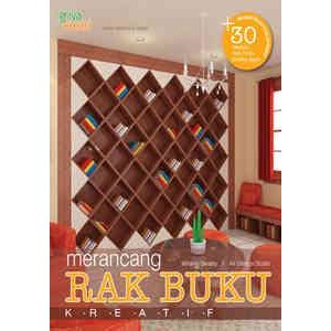 Arsitektur Desain MERANCANG RAK BUKU KREATIF