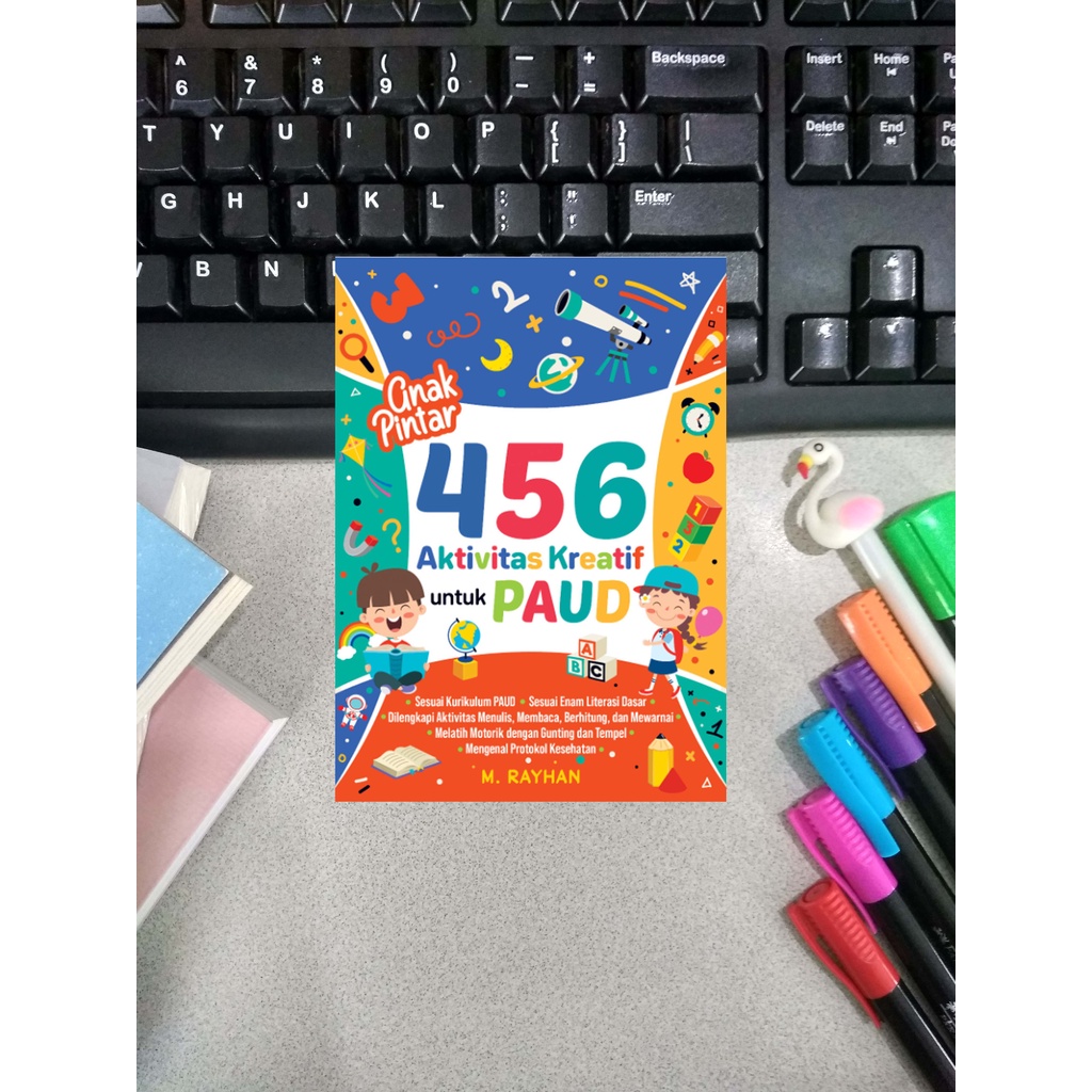 Buku ANAK PINTAR 456 AKTIVITAS KREATIF UNTUK PAUD