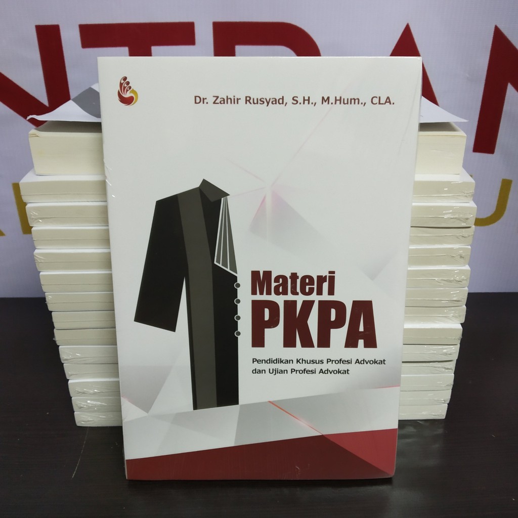 DIJAMIN ASLI Buku Materi PKPA: Pendidikan Khusus Profesi Advokat dan Ujian Profesi Advokat