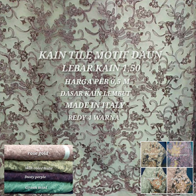 KAIN TILE MOTIF DAUN/TILE ITALY/TILE AKAR/TILE 3D/TILE POLOS/TILE DOTY/BROKAT ITALY