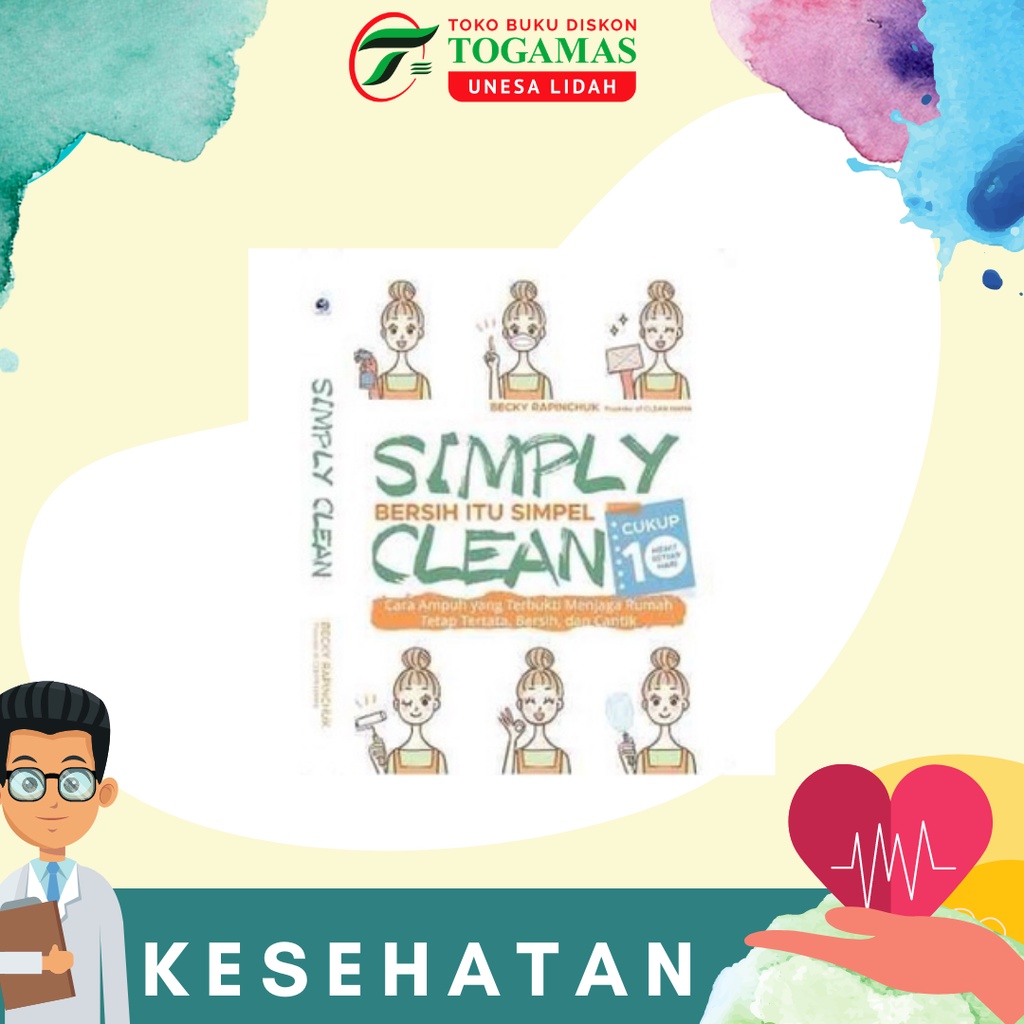 SIMPLY CLEAN (BERSIH ITU SIMPEL) KARYA BECKY RAPINCHUK