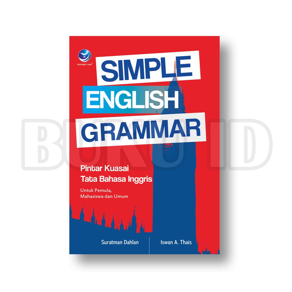 Buku Simple English Grammar, Pintar Kuasai Tata Bahasa Inggris Untuk Pemula, Mahasiswa Dan Umum