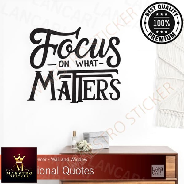 

M.STICKER Sticker Focus on What Matter Wall Window Decal Stiker Cutting Motivasi - WARNA LAIN