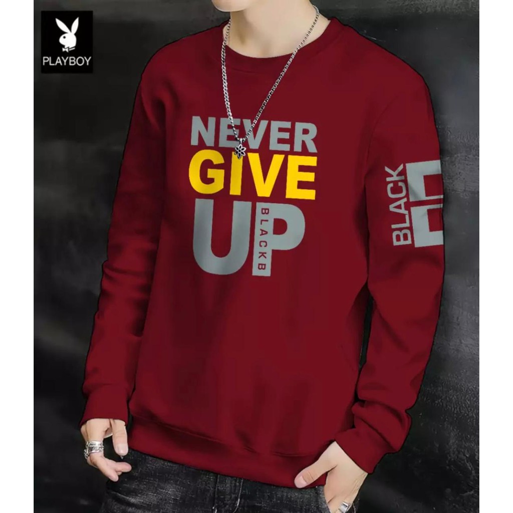 KAOS PRIA LENGAN PANJANG NEVER GIVE UP SWEATER ENAK DIPAKAI TAMPILAN KEREN