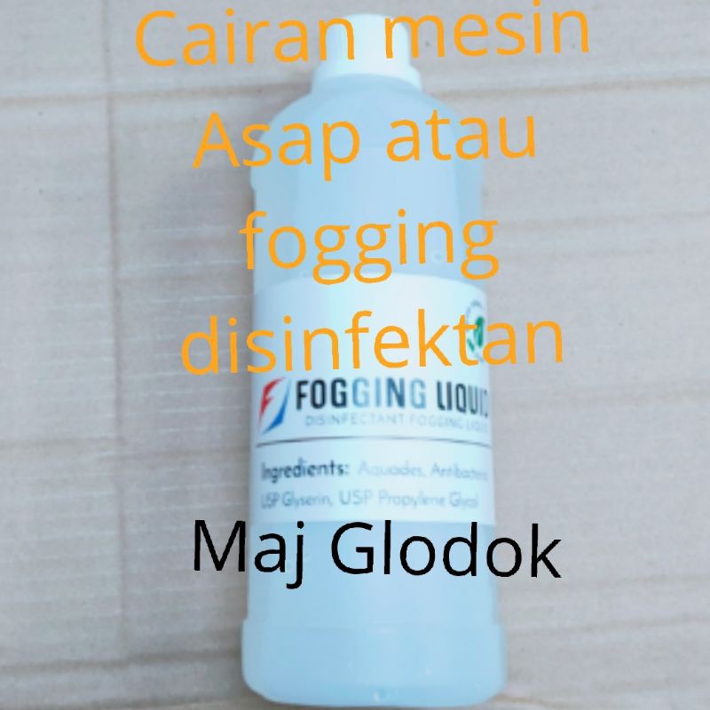 Cairan mesin Asap atau fogging DISINFEKTAN