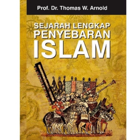SEJARAH LENGKAP PENYEBARAN ISLAM