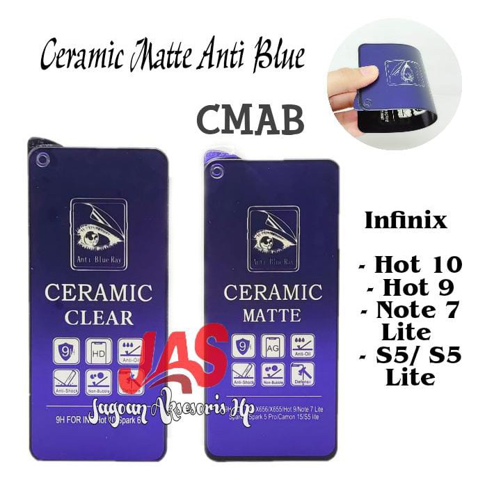 CMAB Ceramic Matte AntiBlue Infinix Hot 9 Hot 10 Hot 10S Hot 10 Pro Note 7 Lite S5 S5 Lite AntiGores Full Layar No Sidik