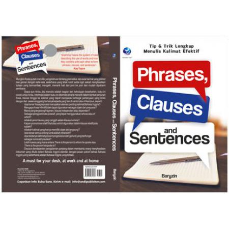 

Phrases, Clauses And Sentences, Tip & Trik Lengkap Menulis Kalimat Efektif