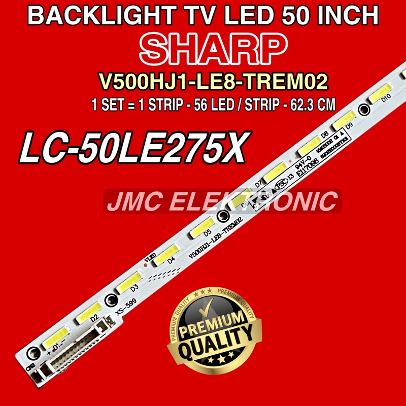 BACKLIGHT TV LED SHARP 50 INC LC50LE275X LC50LE275 LC-50LE275X LC-50LE275 LC 50LE275 LAMPU LED TV SHARP 50 INCH LC50LE275X LC-50LE275X