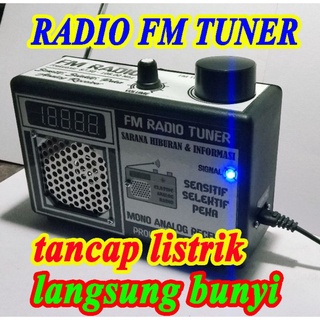 Radio FM Tuner Mono  tinggal colok listrik